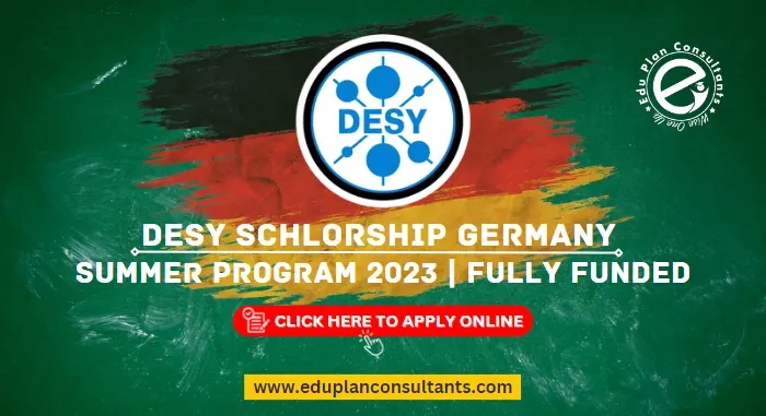 Edu Plan Consultants - DESY Summer Student Program 2023 In Germany Fully Funded Summer School