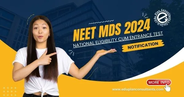 Edu Plan Consultants - NEET MDS 2024 Examination Latest Updates