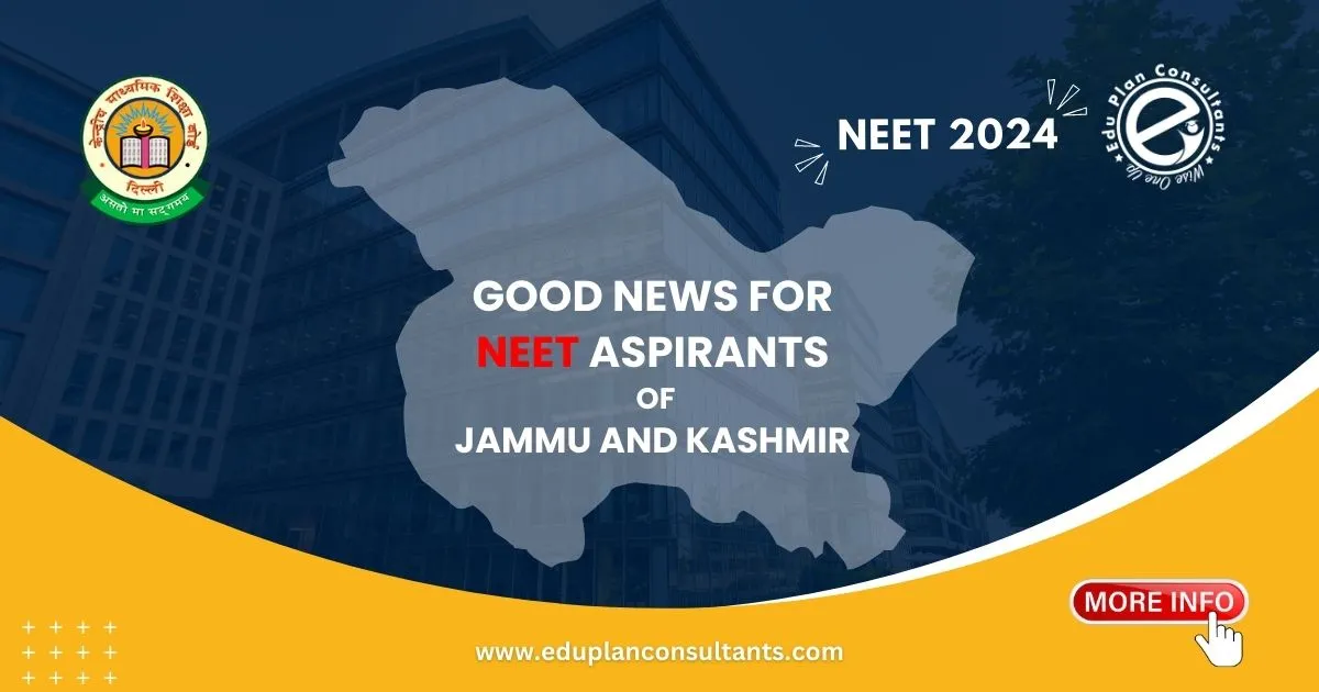 Edu Plan Consultants - GOOD News for NEET Aspirants of Jammu and Kashmir
