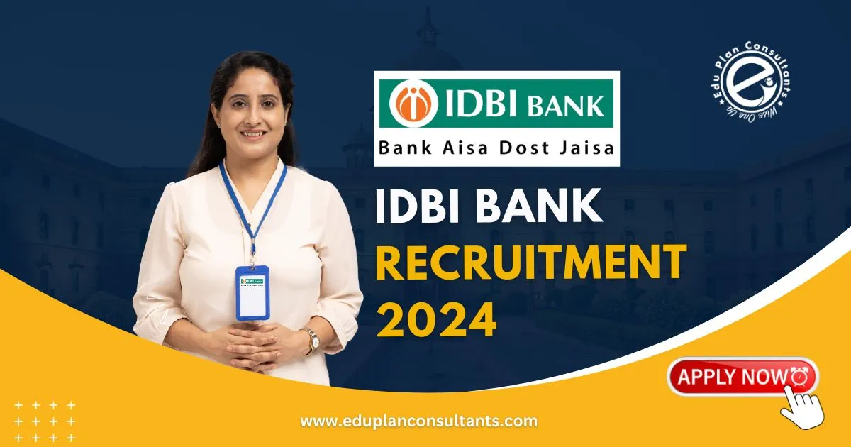 Edu Plan Consultants - Online Application for 500 Junior Assistant Manager Positions at IDBI Bank in 2024 (via PGDBF)