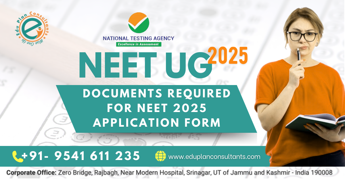 Edu Plan Consultants - Documents Required For NEET Application Form 2025